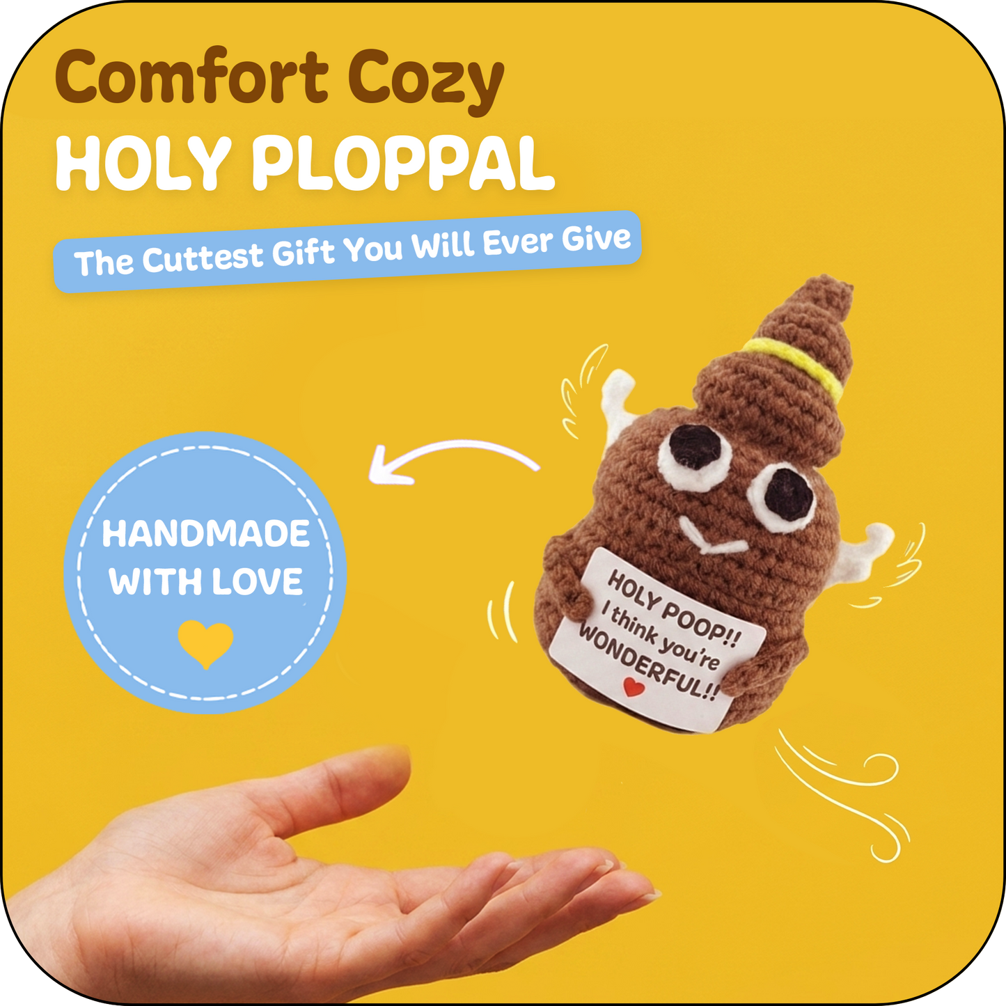 Comfort Cozy Holy Ploppal – Emotional Support Crochet Plush with Affirmation Card, Gift-Ready