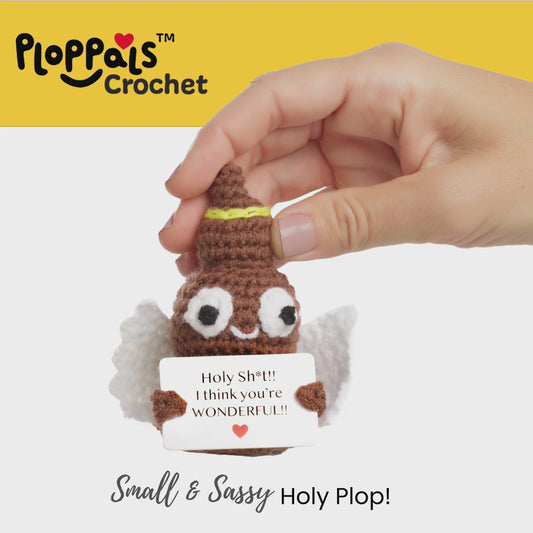 Small & Sassy Holy Plop – "Holy Sh*t!! I think you're WONDERFUL!"